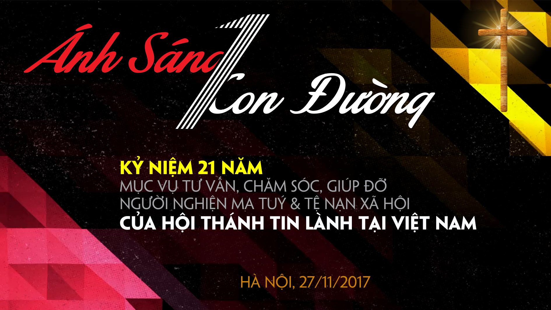 Truyền Hình Trực Tiếp Lễ Kỷ Niệm 21 Năm Chương Trình Hội Thánh Tin Lành Giúp Đỡ Người Nghiện Tại Việt Nam