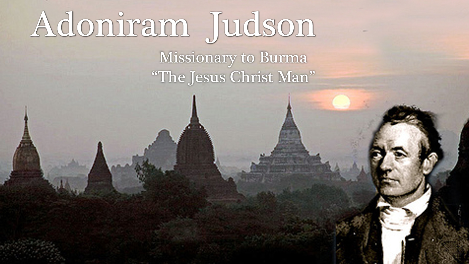 Lịch Sử Truyền Giáo: Adoniram Judson