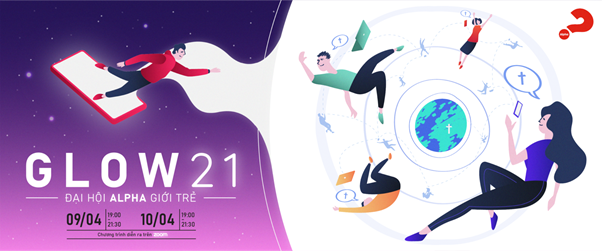 GLOW21 - ĐẠI HỘI ALPHA GIỚI TRẺ