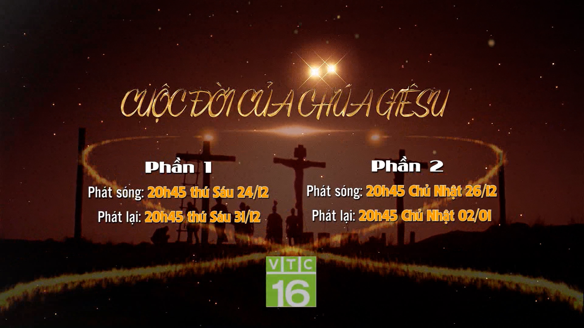 Bộ Phim Cuộc Đời Chúa Giê-xu Lần Đầu Tiên Được Chiếu Trên Đài Truyền Hình Tại Việt Nam Ngay Trong Đêm Giáng Sinh 2021