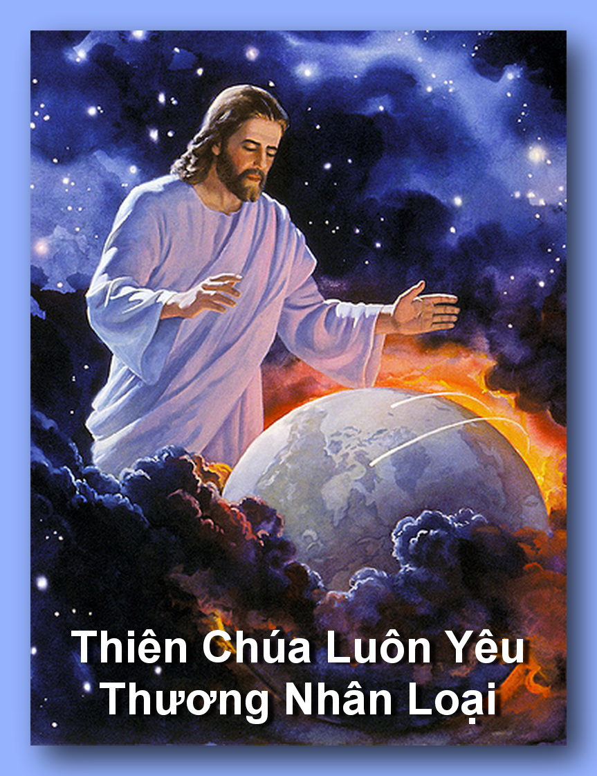 THIÊN CHÚA LUÔN YÊU THƯƠNG NHÂN LOẠI